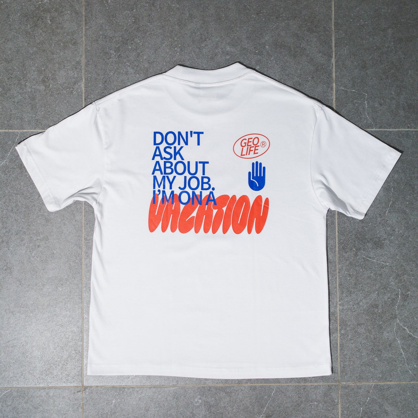 GEOLIFE ON VACAY - WHITE TSHIRT