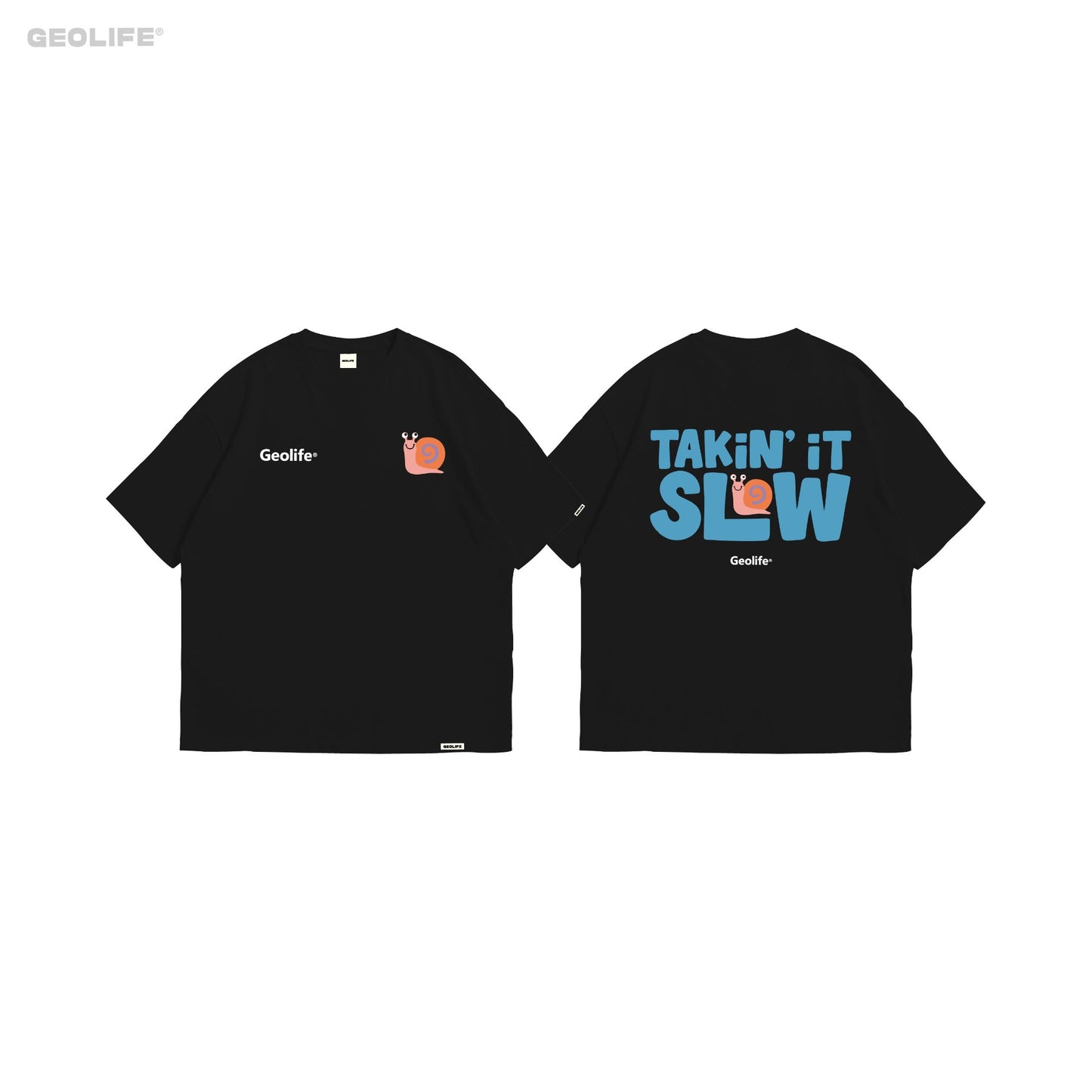 TAKE IT SLOW BLACK TSHIRT - GEOLIFE