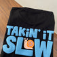 TAKE IT SLOW BLACK TSHIRT - GEOLIFE